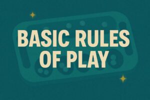 Basic Rules of Play